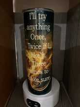 Load image into Gallery viewer, 20 oz Graphic Tumbler- Hot Rod Pin Up Girl I’ll try anything once
