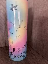 Load image into Gallery viewer, 20 oz Graphic Tumbler- Just breathe Dandelion snf Butterfly
