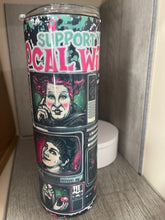 Load image into Gallery viewer, 20 oz Graphic Tumbler-  Support Your Local Witches (Witch)
