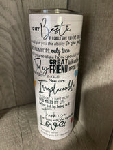 Load image into Gallery viewer, 20oz Graphic Tumbler- To My Bestie
