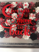 Load image into Gallery viewer, Handmade Flower shadow box- Love you to the moon and back- black red and white

