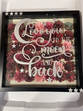 Load image into Gallery viewer, Handmade Flower shadow box- Love you to the moon and back

