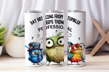Load image into Gallery viewer, 20 oz Graphic Tumbler- Sarcasm Bird 10
