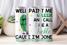 Load image into Gallery viewer, 20 oz Graphic Tumbler- Sarcasm pickle 15
