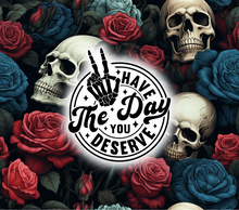 Load image into Gallery viewer, 20 oz Graphic Tumbler- Sarcasm Funny skull Rose 24
