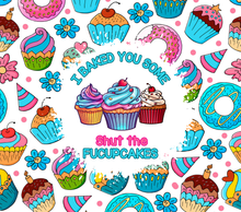 Load image into Gallery viewer, 20 oz Graphic Tumbler- Sarcasm Funny Cupcake  25
