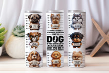Load image into Gallery viewer, 20 oz Graphic Tumbler-  Sarcasm Dog 2
