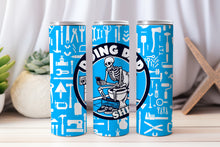 Load image into Gallery viewer, 20 oz Graphic Tumbler- Sarcasm Funny skeleton 42
