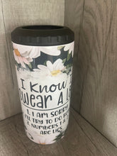 Load image into Gallery viewer, Can Cooler- 4 in 1- I swear a lot- Daisies
