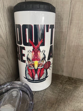 Load image into Gallery viewer, Can Cooler- 4 in 1- Graphic Tumbler- Don't be a rooster sucker- Funny Humor

