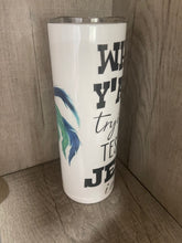 Load image into Gallery viewer, 20oz Graphic Tumbler- Why Y’all Test Me
