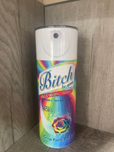 Load image into Gallery viewer, Graphic 20 oz Tumbler- Bitch Be Gone- Funny Humor- spray bottle
