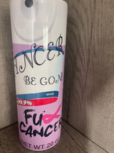 Load image into Gallery viewer, 20 oz Graphic Tumbler- Cancer Begone F Cancer
