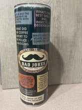 Load image into Gallery viewer, 20 oz Graphic Tumbler- Dad Jokes
