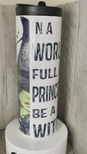 Load and play video in Gallery viewer, 20oz Skinny tumbler with Dual Lids- In a World Full of Princesses be a Witch
