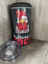 Load image into Gallery viewer, Can Cooler- 4 in 1- Graphic Tumbler- Stop Staring at my cock- Rooster Funny
