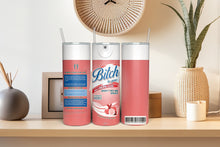 Load image into Gallery viewer, Graphic 20 oz Tumbler- Bitch Be Gone- Funny Humor- spray bottle
